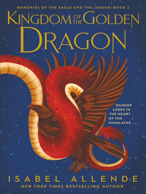 Title details for Kingdom of the Golden Dragon by Isabel Allende - Wait list